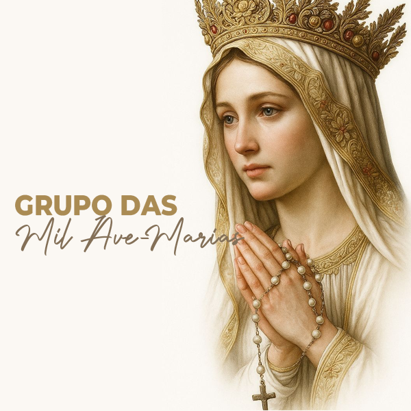 1º Sábado do Mês (As Mil Ave-Marias)